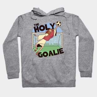 The Holy Goalie, Jesus Saves // Funny Jesus Cartoon Hoodie